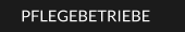 PFLEGEBETRIEBE