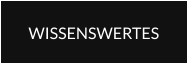WISSENSWERTES