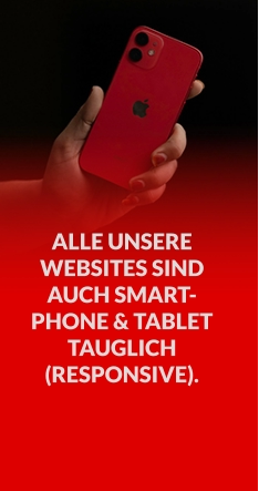 ALLE UNSERE WEBSITES SIND AUCH SMART-PHONE & TABLET TAUGLICH(RESPONSIVE).