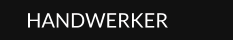 HANDWERKER
