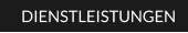 DIENSTLEISTUNGEN